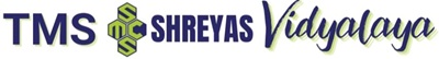 TMS Shreyas Vidyalaya
